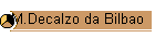 M.Decalzo da Bilbao