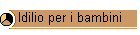 Idilio per i bambini
